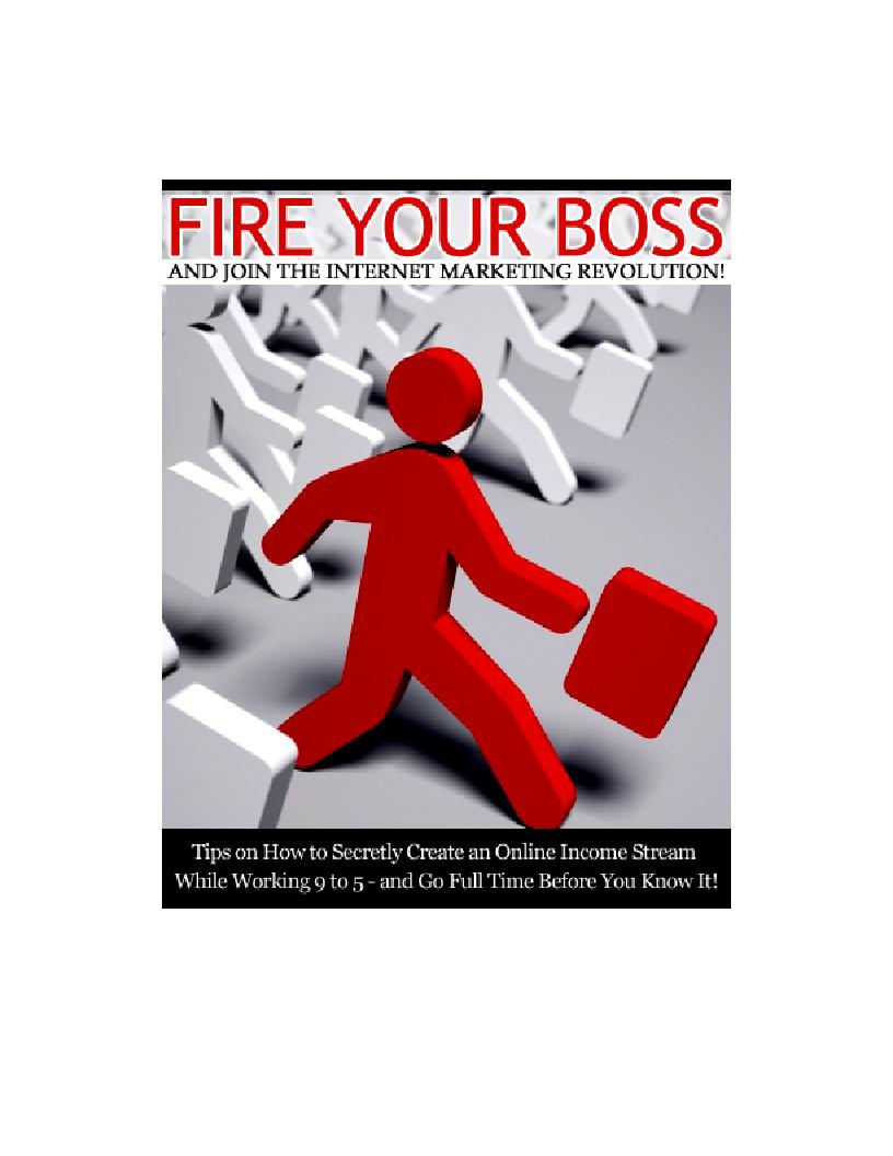 eBook: Ignite Your Freedom – Fire Your Boss and Conquer Internet Marketing