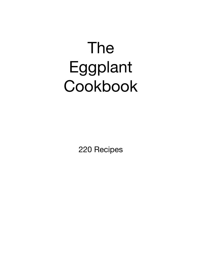 Discover the Eggplant eBook: 220 Mouthwatering Recipes for Every Meal