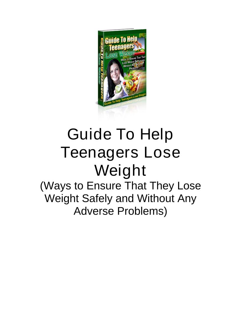 Ultimate eBook Guide to Helping Teenagers Lose Weight Safely