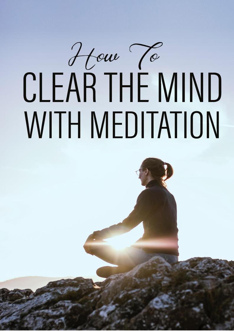 The Ultimate eBook on Meditation: Clear Your Mind and Find Inner Peace