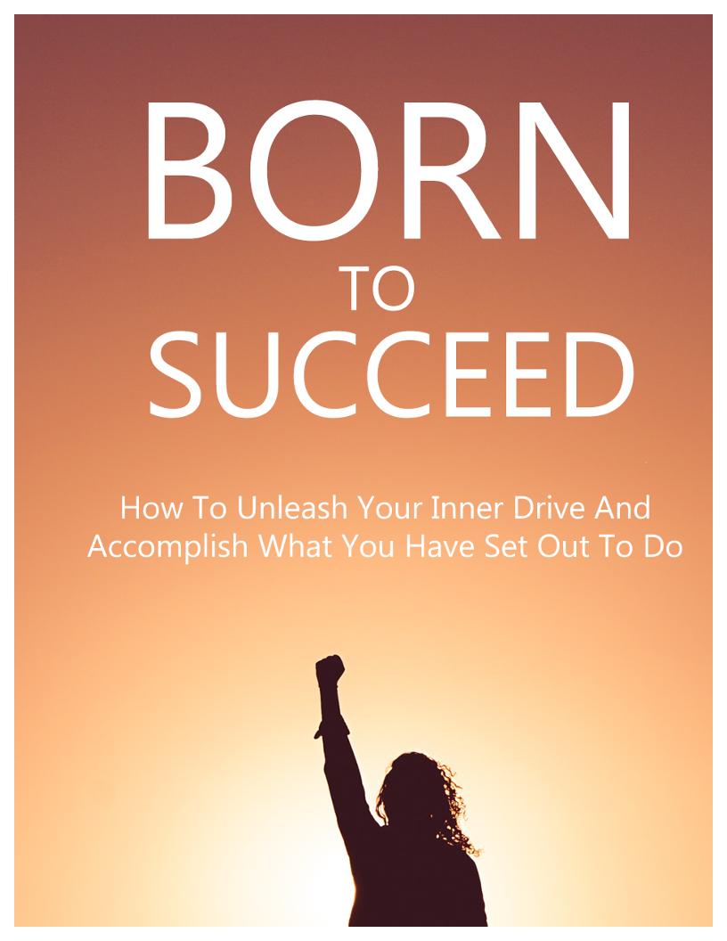 Discover the Secrets to Success with the Born to Succeed eBook