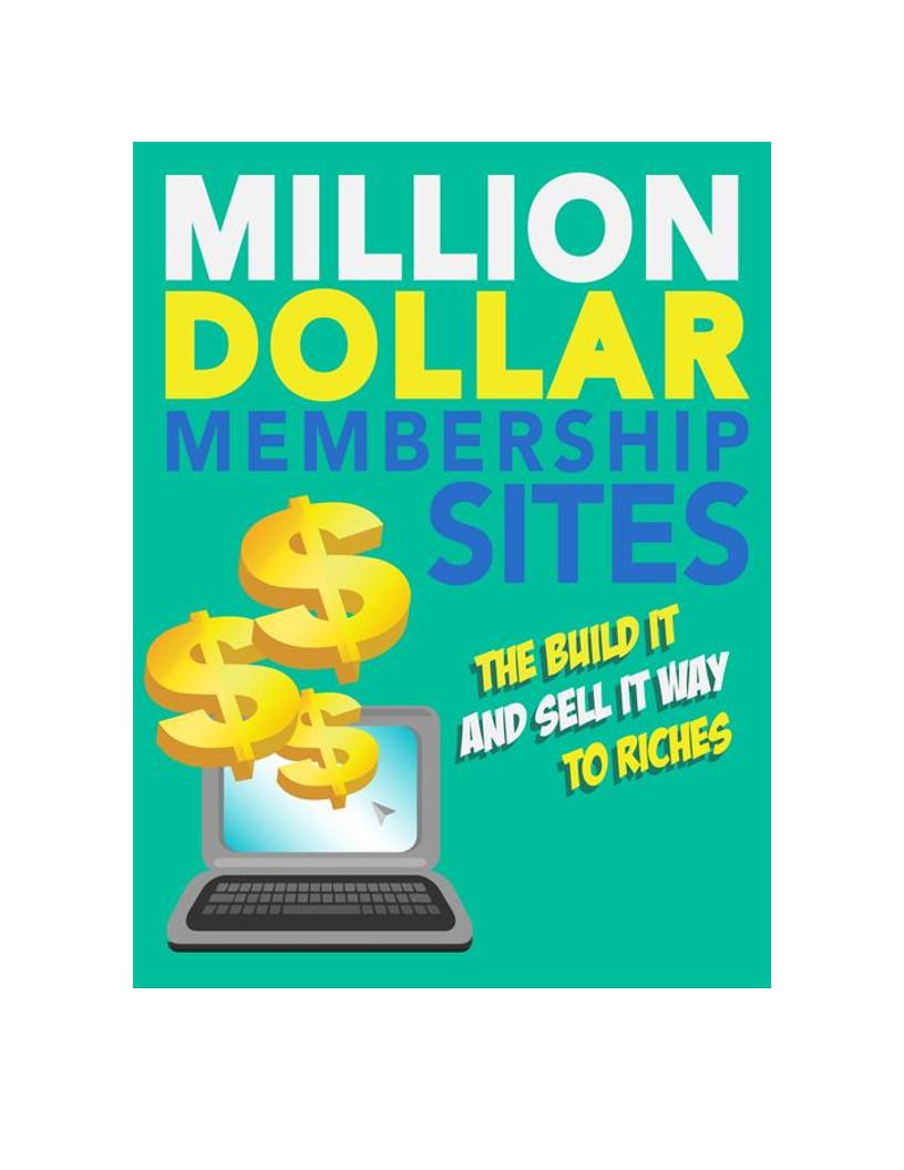 eBook: Building Million-Dollar Membership Sites for Online Riches