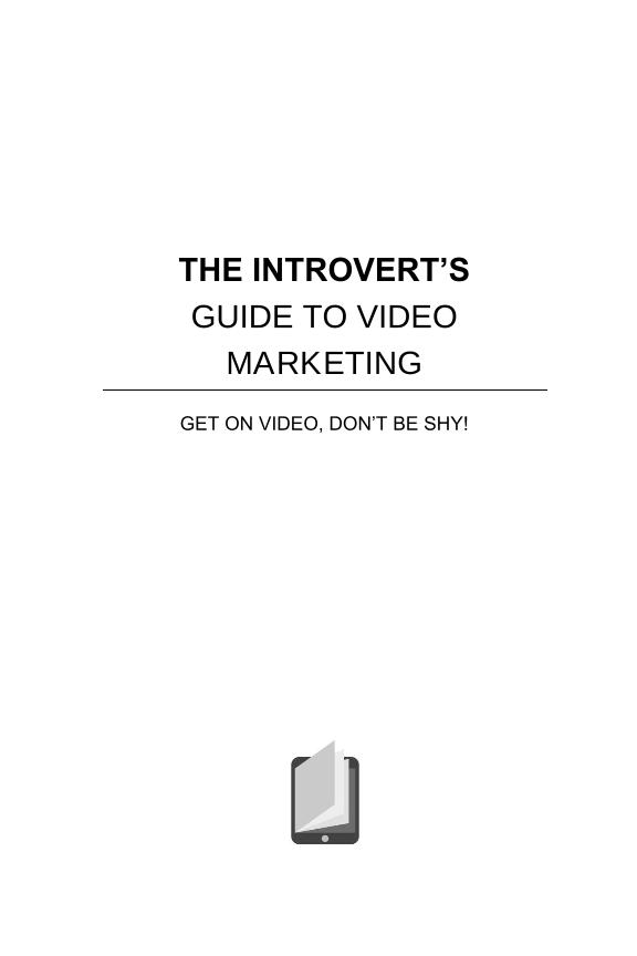 eBook: Mastering Video Marketing for Introverts – Overcome Shyness and Shine!