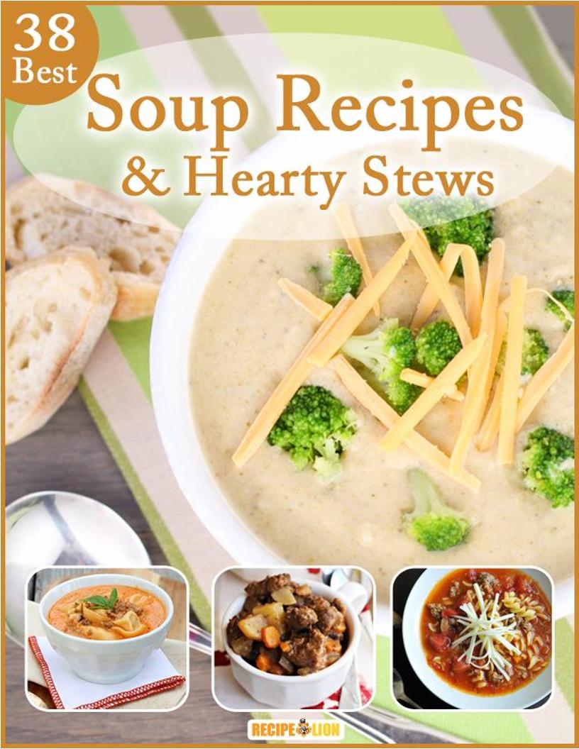 The Ultimate eBook Guide to 38 Best Soup and Hearty Stew Recipes