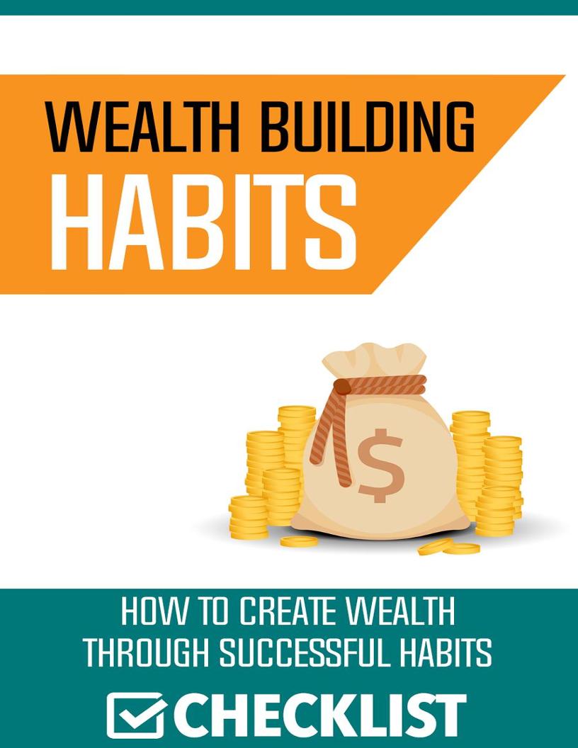 Build Wealth Through Powerful Habits: The Comprehensive eBook Guide