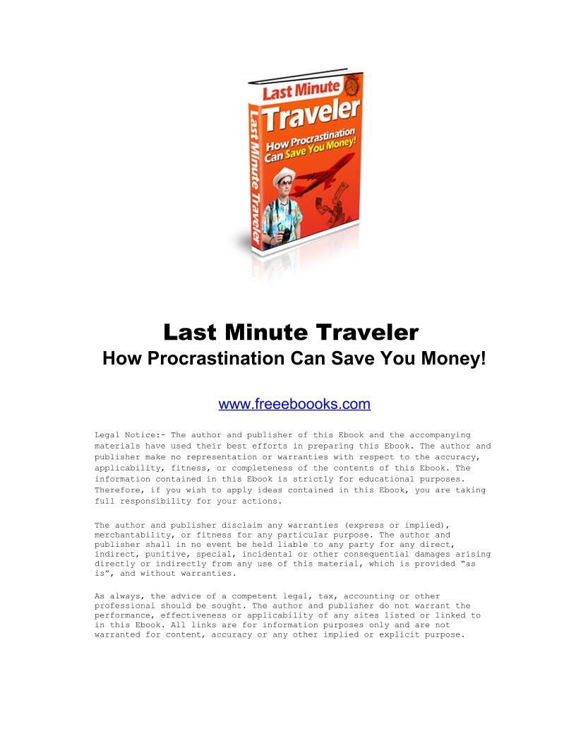 Last Minute Traveler eBook: How Procrastination Saves Money on Trips