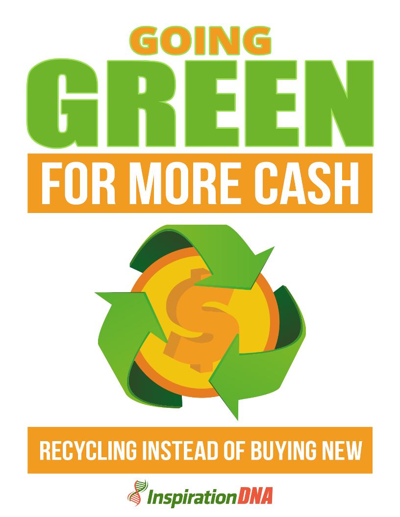The Ultimate eBook on Going Green and Recycling for Cash
