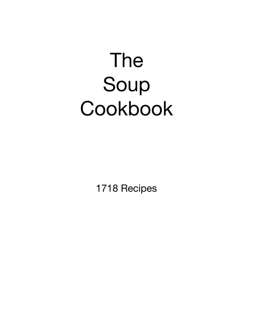 The Ultimate eBook of 1718 Delicious Soup Recipes for Every Occasion