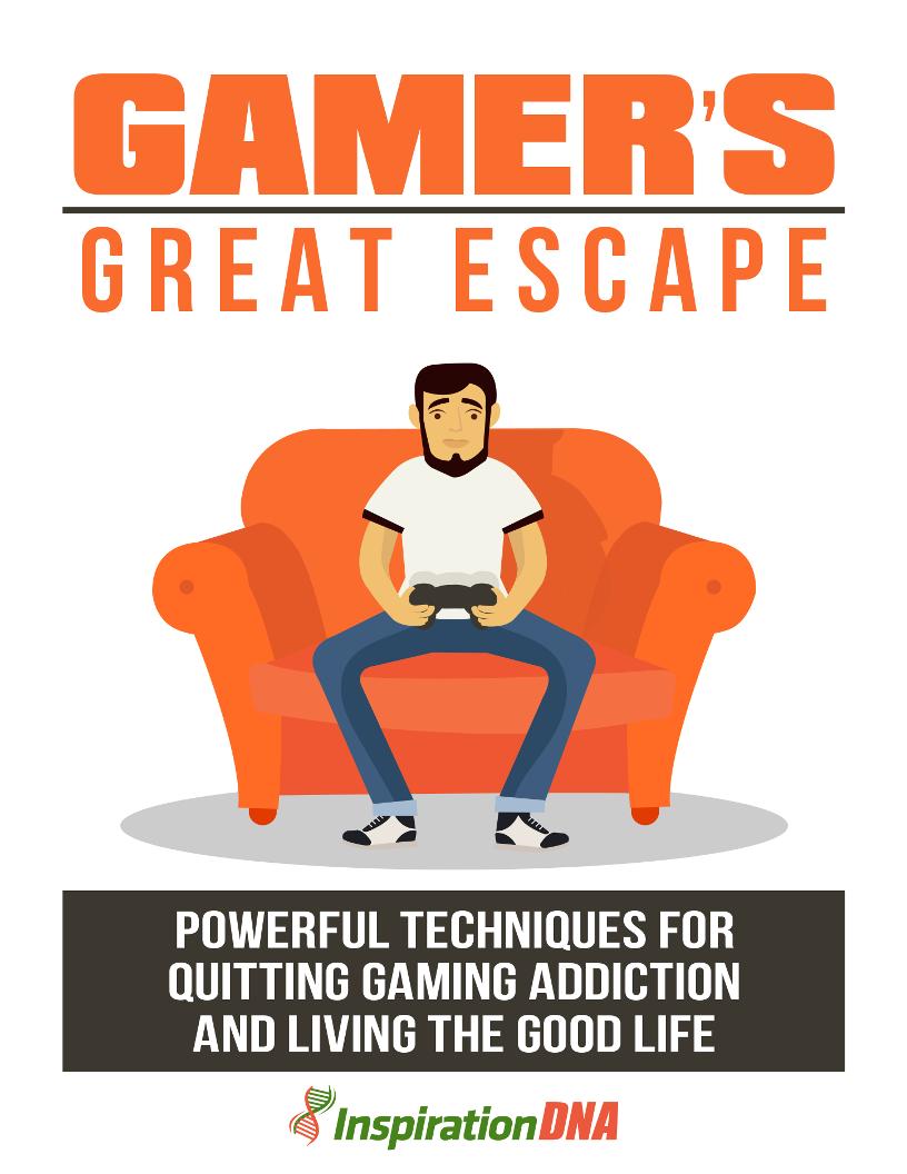 eBook: Gamer's Great Escape from Gaming Addiction Techniques