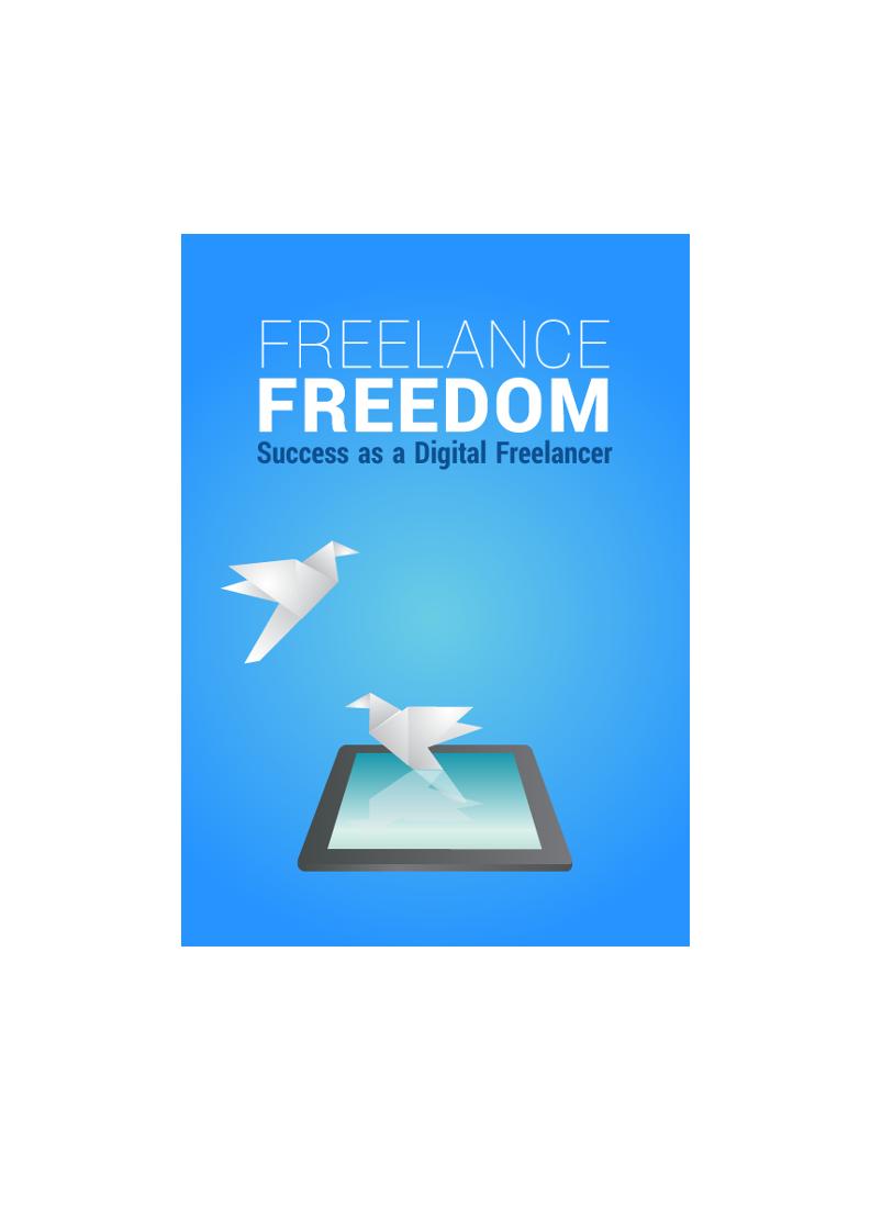 Discover the Secrets of Digital Freelancing: Your Essential eBook Guide