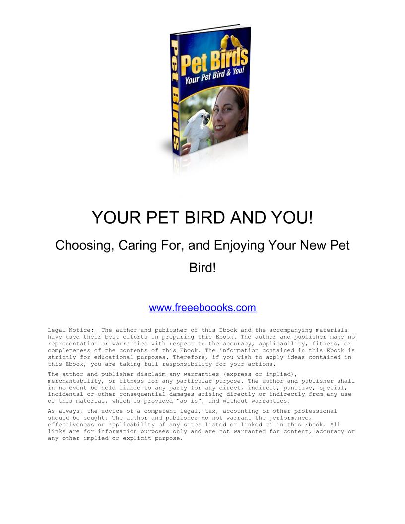 The Ultimate eBook Guide to Choosing and Caring for Pet Birds