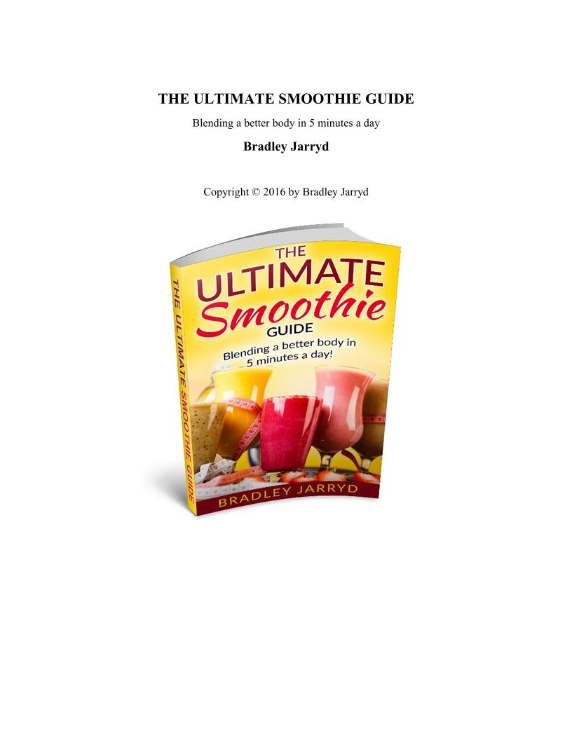 Discover the Ultimate Smoothie Guide eBook: Blend a Better Body Daily