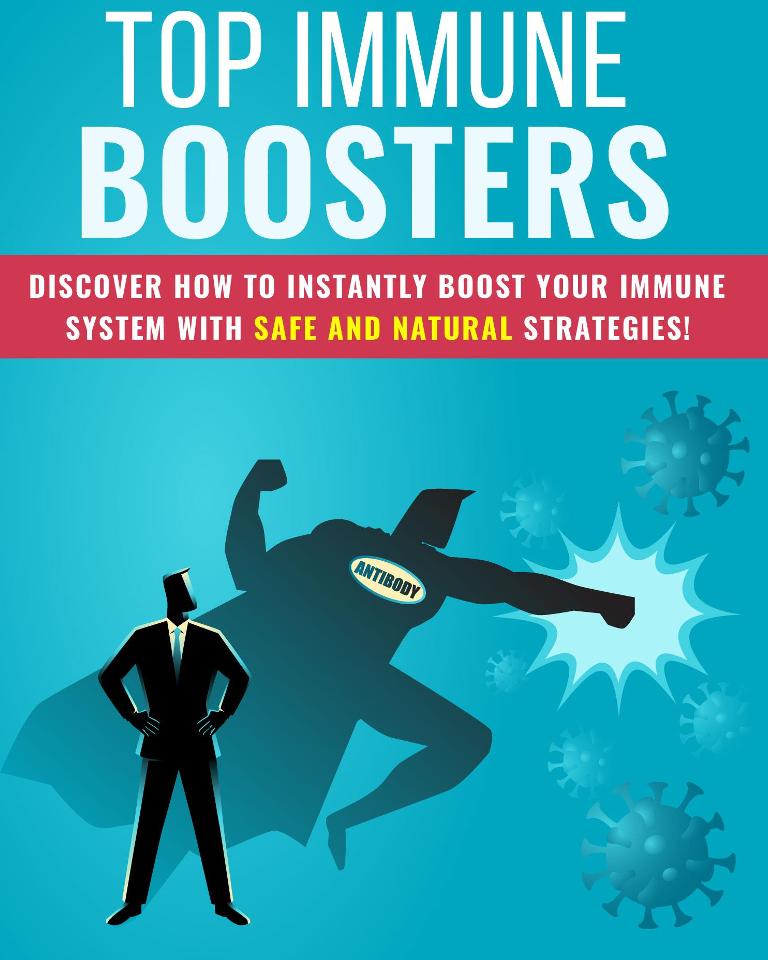 The Ultimate eBook on Top Immune Boosters for a Stronger You