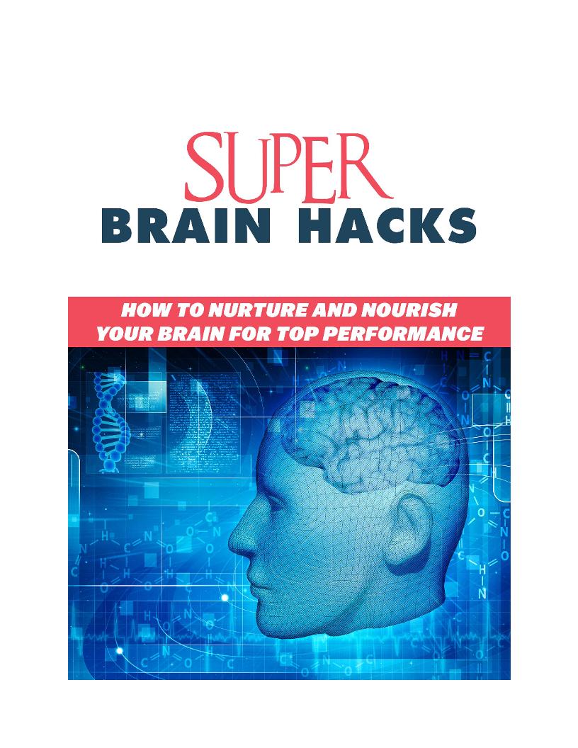 Unlock Your eBook: Super Brain Hacks to Nurture, Boost, and Optimize Brain Power