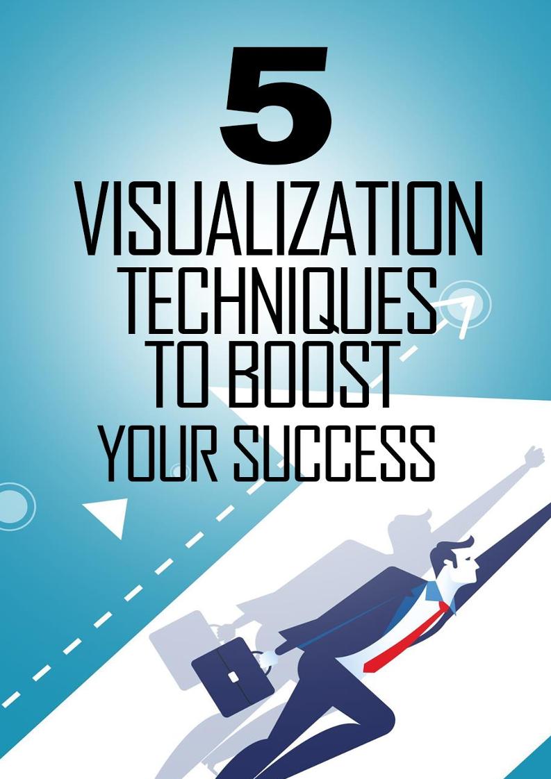 Unlock Success with This eBook on 5 Powerful Visualization Techniques