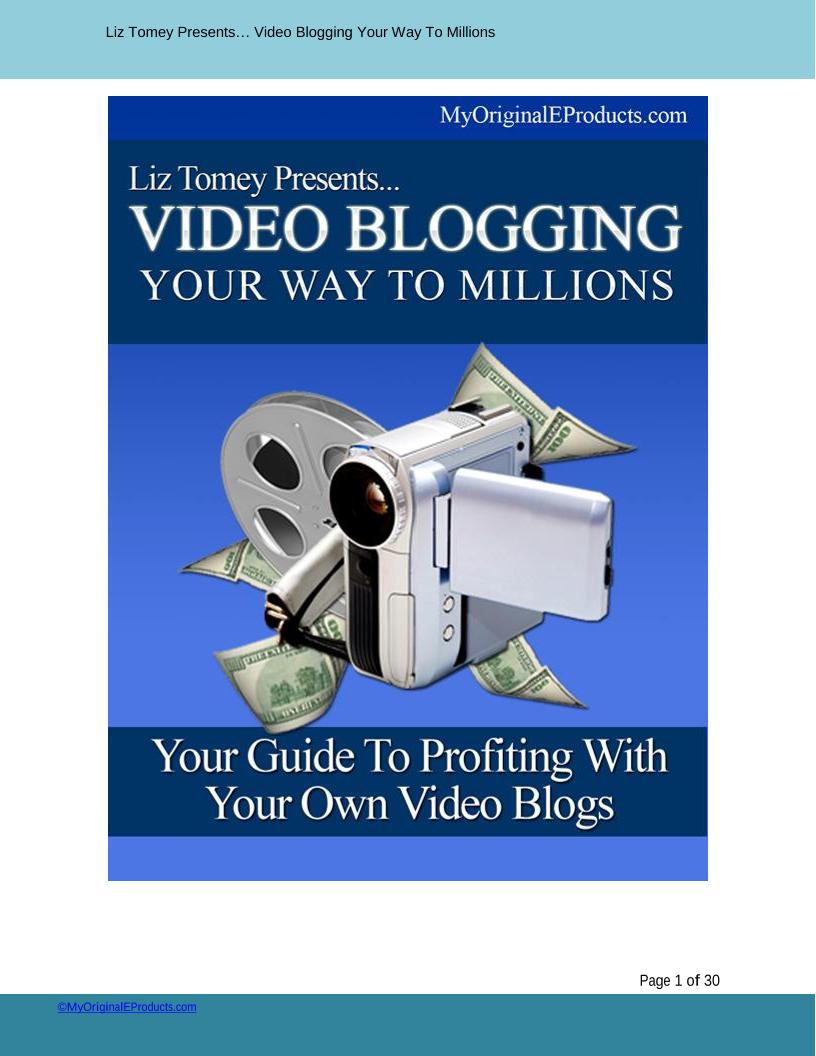 Video Blogging Your Way To Millions eBook: Master Profitable Online Strategies