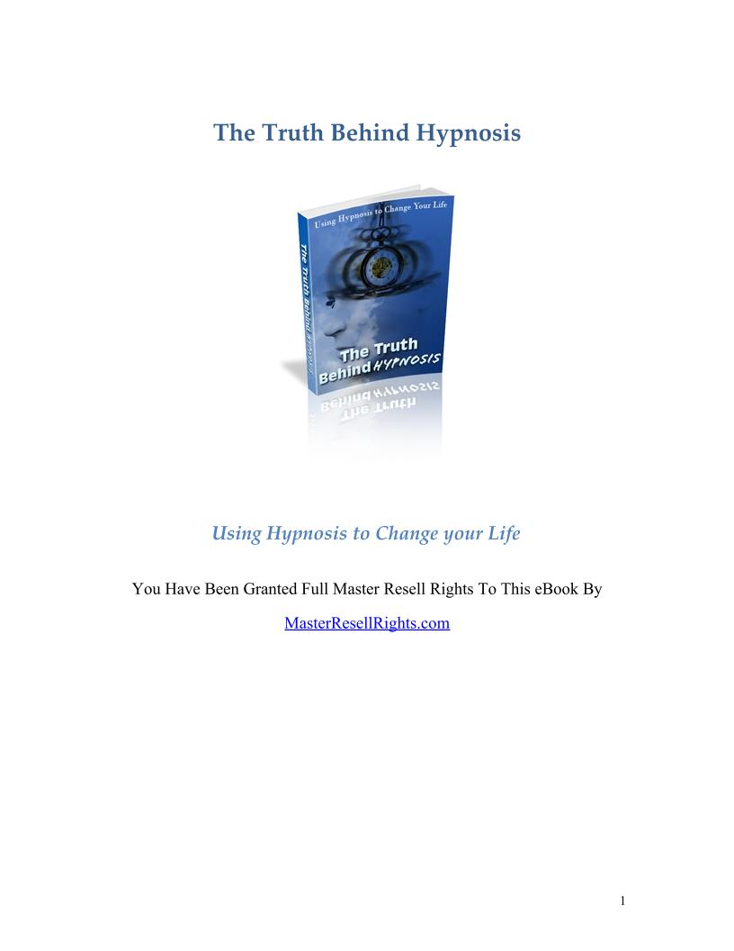The Truth Behind Hypnosis: Transform Your Life eBook