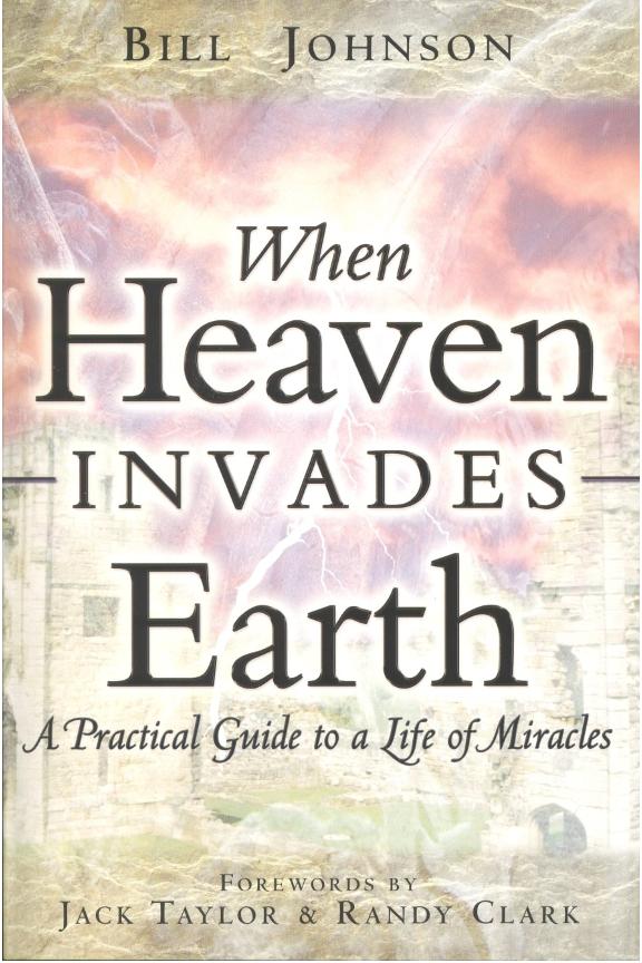 eBook: When Heaven Invades Earth – Miracles and Faith Guide