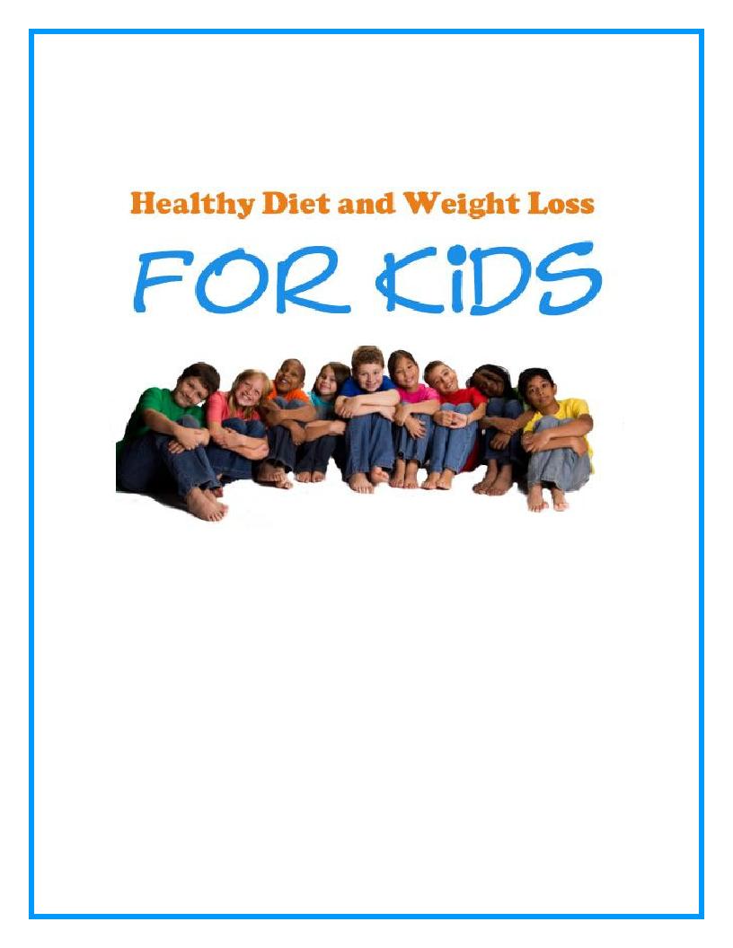 Empowering Kids: The Ultimate eBook on Healthy Diet and Weight Loss