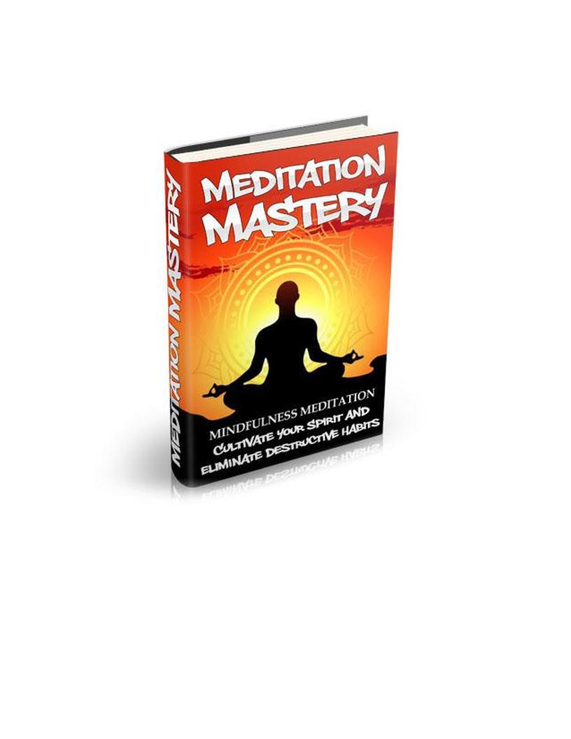 Unlock Inner Peace with Mindfulness Meditation: The Ultimate eBook Guide