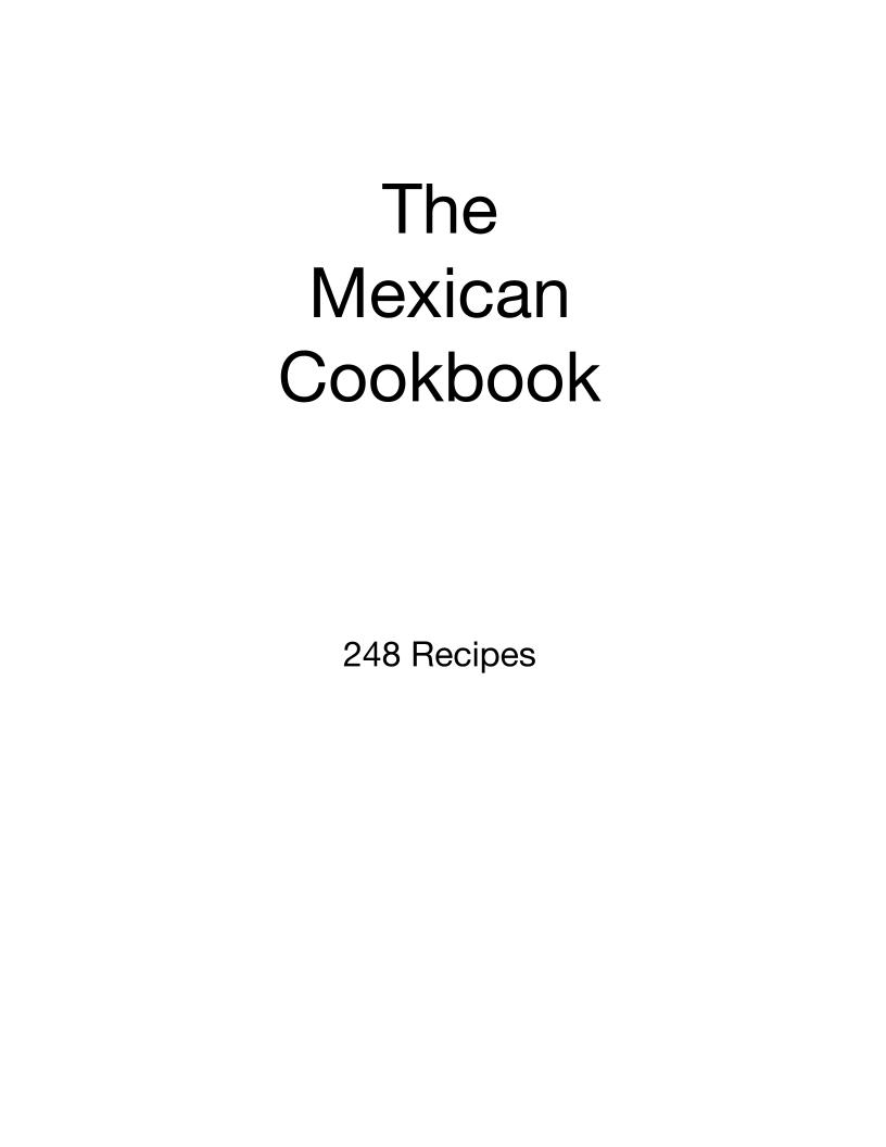 The Ultimate Mexican Recipes eBook: 248 Flavorful Dishes to Explore