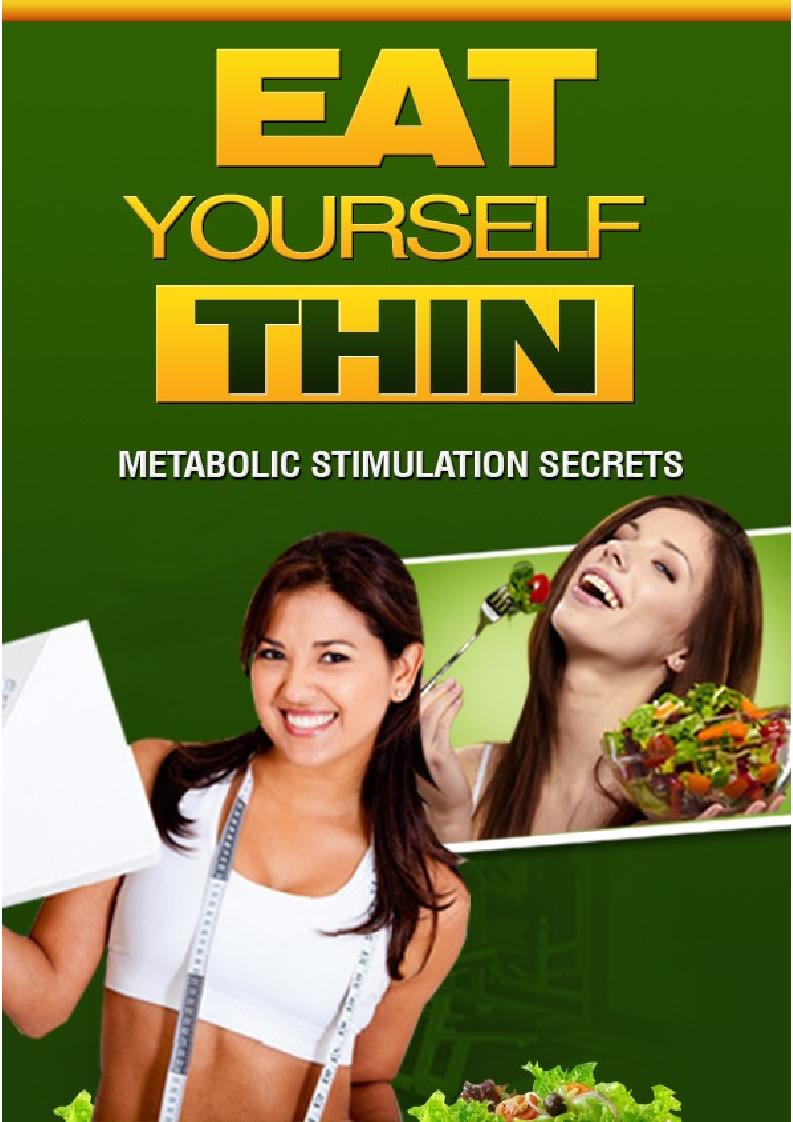 eBook: Unlock the Secrets of Metabolic Stimulation to Eat Yourself Thin Naturally