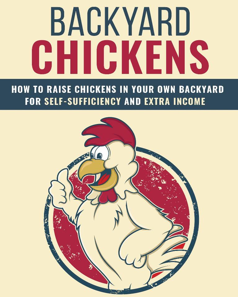 The Essential eBook on Backyard Chickens and Expert Care