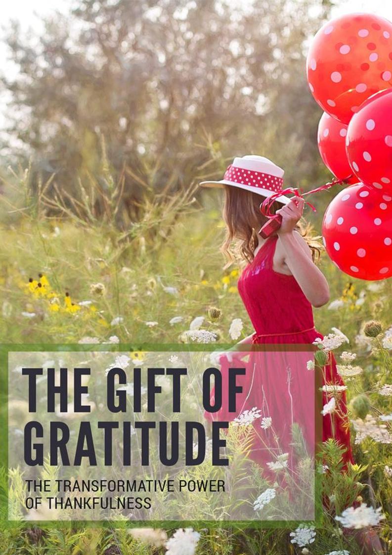 The Transformative Power of Gratitude eBook: Unlock a Happier Life