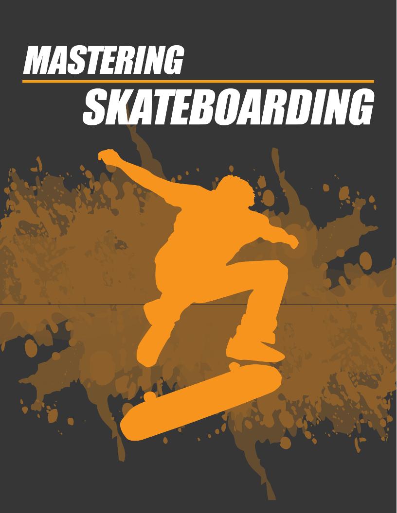 Unlock the Thrills of Skateboarding: An Essential eBook for Riders of All Levels