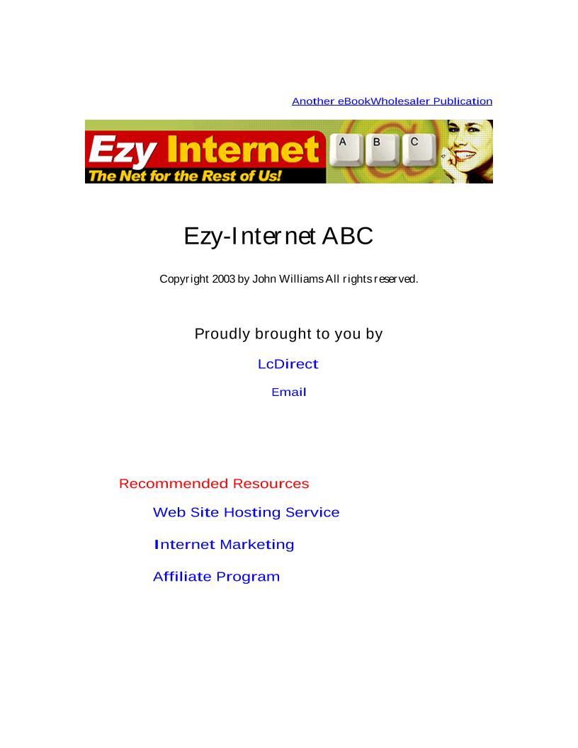 The Ezy-Internet ABC eBook: Beginner's Guide to Internet Basics