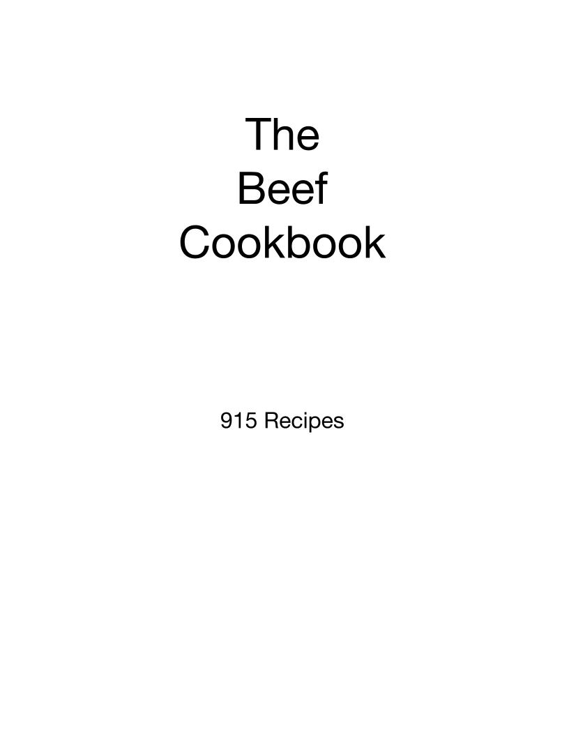 The Ultimate Beef Recipes eBook: 915 Savory Dishes to Master