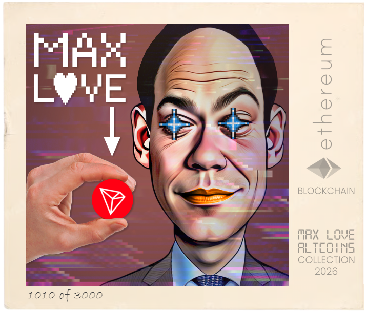 Max Love Tron #1010 NFT