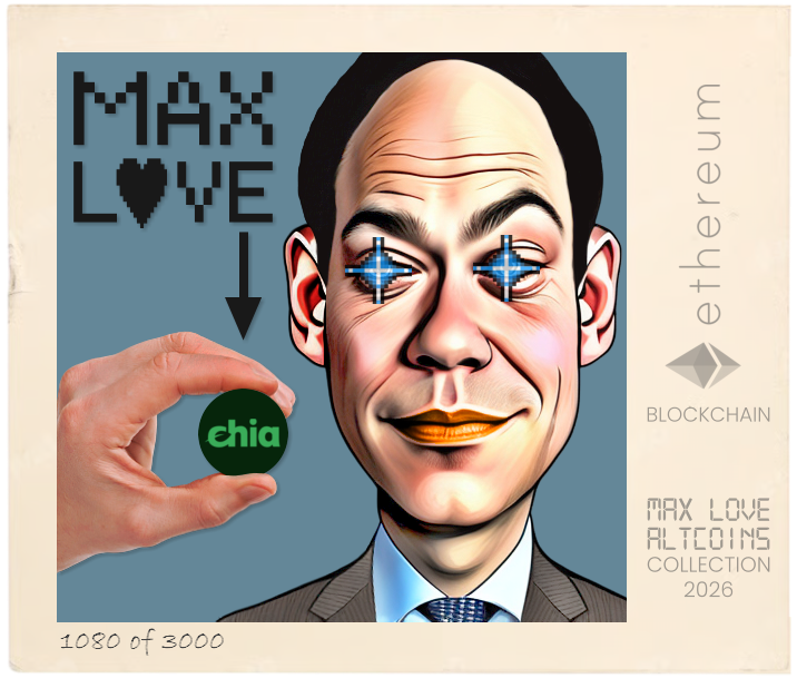 Max Love Chia #1080 NFT