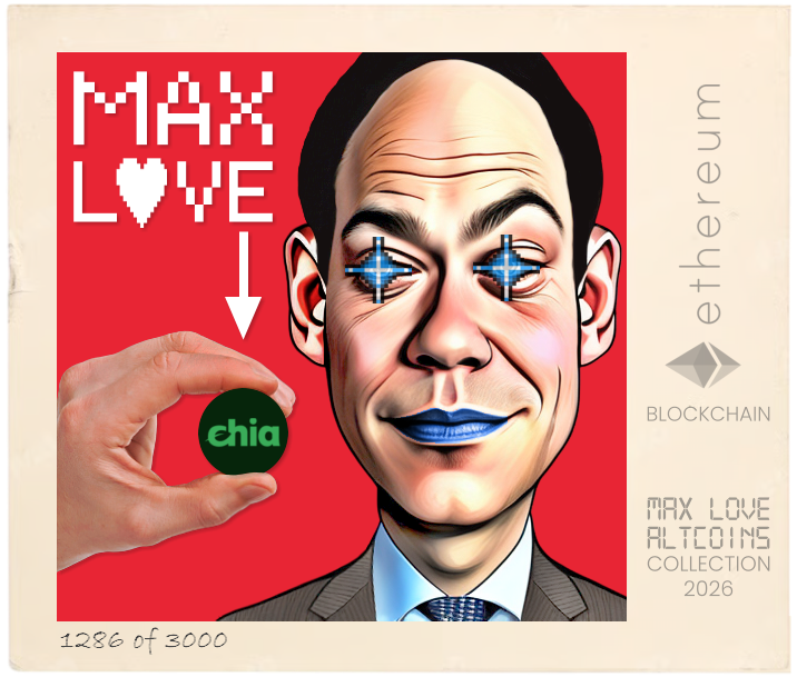 Max Love Chia #1286 NFT