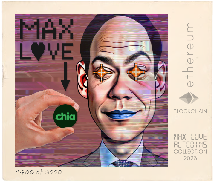Max Love Chia #1406 NFT