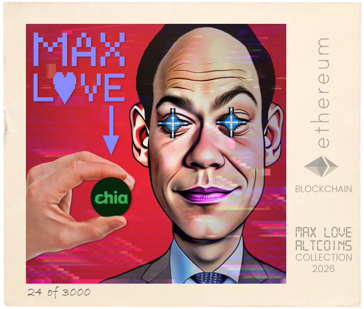 Max Love Chia #24 NFT