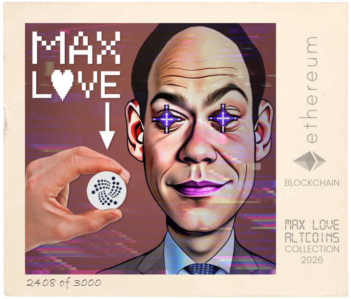 Max Love IOTA #2408 NFT