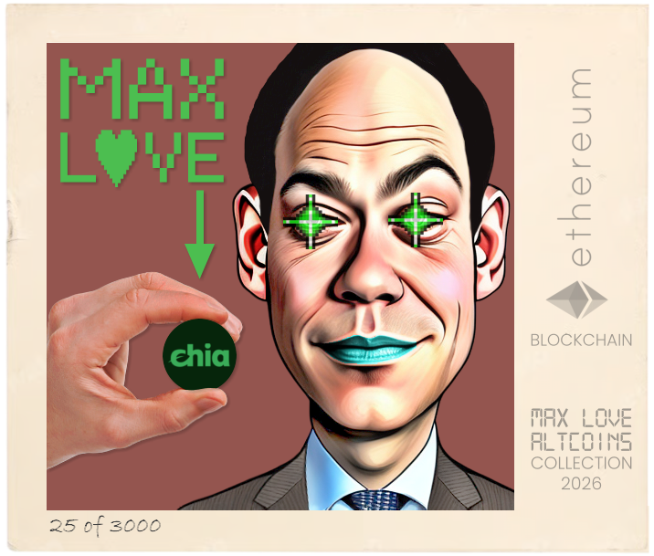 Max Love Chia #25 NFT