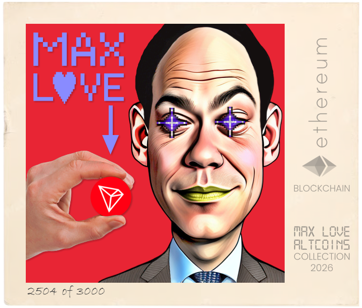 Max Love Tron #2504 NFT