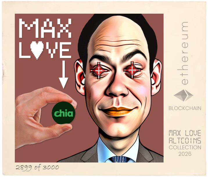 Max Love Chia #2899 NFT