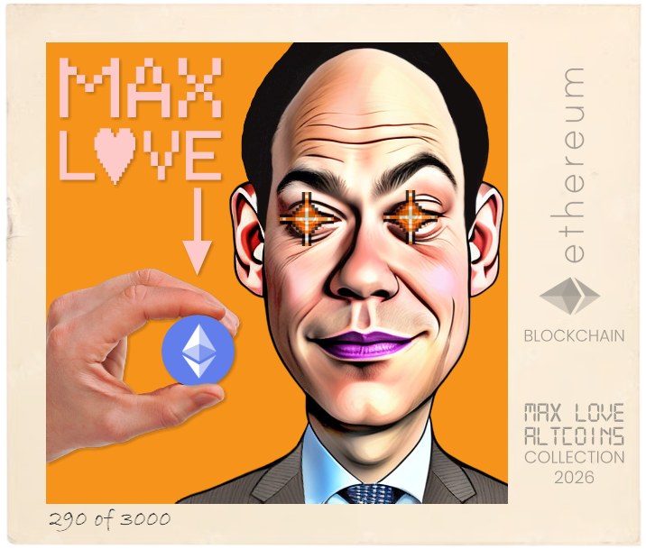 Max Love Ethereum #290 NFT