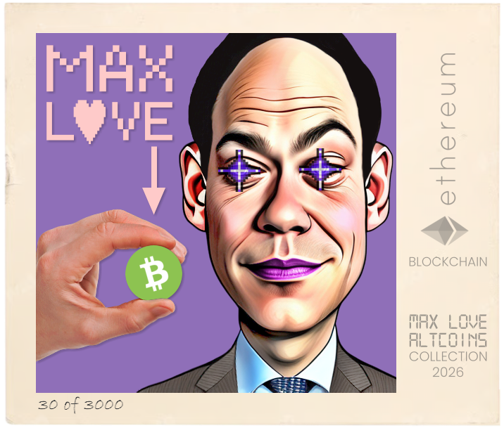 Max Love Bitcoin Cash #30 NFT