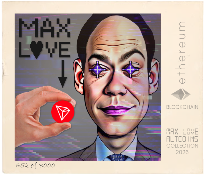 Max Love Tron #652 NFT