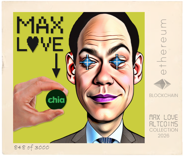 Max Love Chia #848 NFT